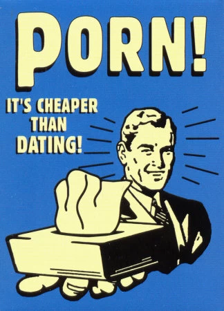 Porno jest tańsze niż randki