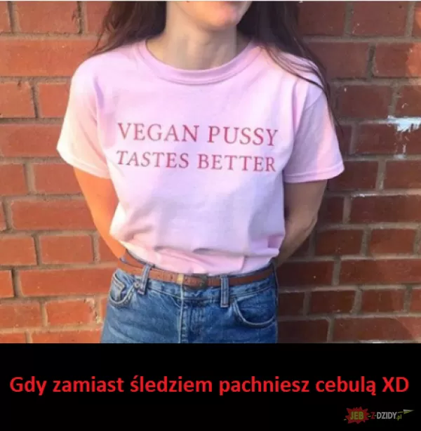 Vegan pussy