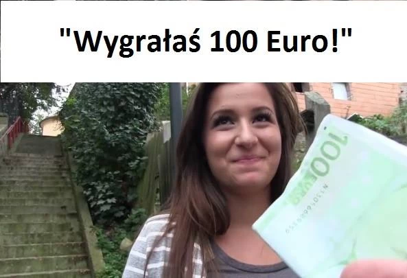 Wygrałaś 100 euro