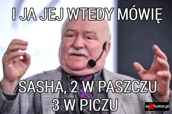 Wałęsa radzi Sashy Grey